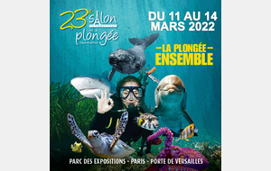 Salon de la Plongée - du 11 au 14 Mars 2022 - Parc des Expos Paris